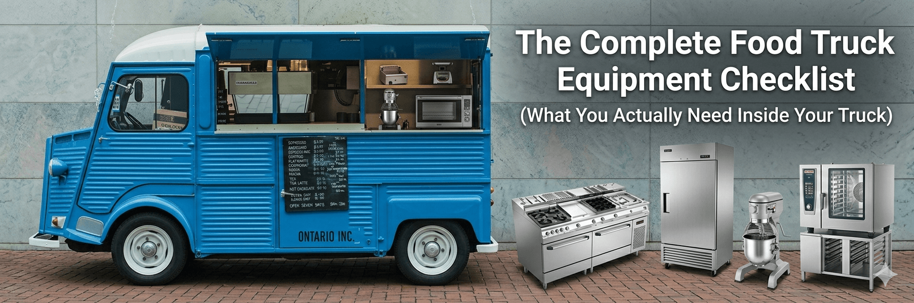 The Complete Food Truck Equipment Checklist (What You Actually Need Inside Your Truck)